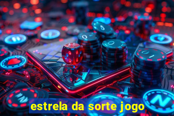 estrela da sorte jogo